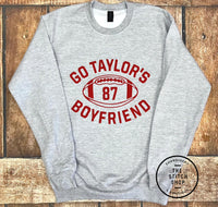 Go Taylor's Boyfriend Super Bowl Sweatshirt