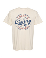 No Crying In Baseball