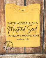 Faith As Small As A Mustard Seed Screen Printed Tee