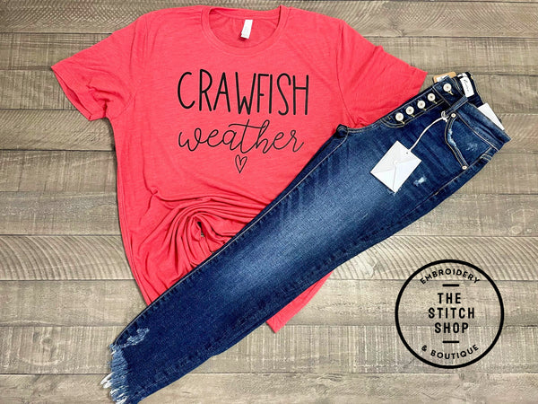 Crawfish Weather Tee