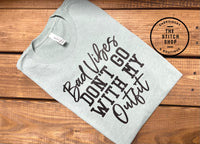 Bad Vibes Tee