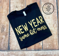 New Year Same Hot Mess  Short Sleeve Tee